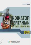 Agricultural Indicators Of Jawa Timur Province 2021