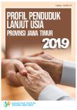 Elderly Population Profile Of Jawa Timur Province 2019