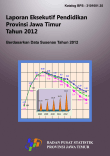 Laporan Eksekutif Pendidikan Provinsi Jawa Timur 2012