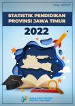 Statistik Pendidikan Provinsi Jawa Timur  2022