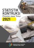 STATISTIK KONSTRUKSI PROVINSI JAWA TIMUR  2021