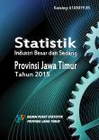 Large And Medium Manufacturing Statistics Of Jawa Timur Province 2015