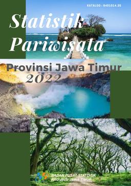 Statistik Pariwisata Provinsi Jawa Timur 2022