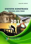 Construction Statistics Of Jawa Timur Province 2016