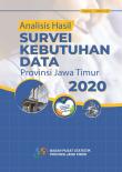 Analysis of the Data Needs Survey for East Java Province 2020