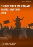 Statistik Politik dan Keamanan Provinsi Jawa Timur 2019