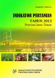 Indikator Pertanian Provinsi Jawa Timur 2013