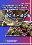 Produk Domestik Regional Bruto Provinsi Jawa Timur Triwulanan Menurut Pengeluaran 2014-2018