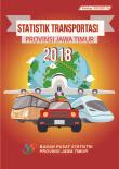 Statistik Transportasi Provinsi Jawa Timur 2018