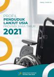 Profil Penduduk Lanjut Usia Provinsi Jawa Timur 2021