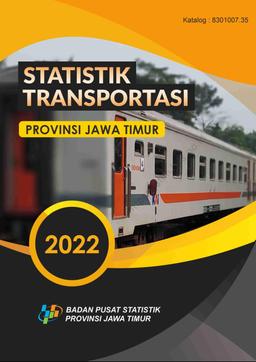 Statistik Transportasi Provinsi Jawa Timur 2022