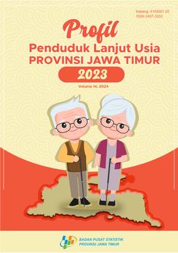 Profil Penduduk Lanjut Usia Provinsi Jawa Timur 2023