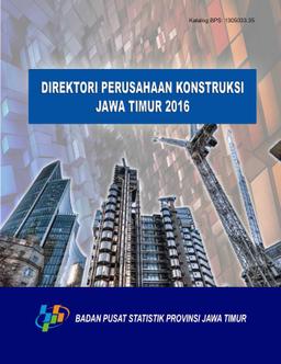 Direktori Perusahaan Konstruksi Provinsi Jawa Timur 2016