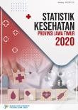 Statistik Kesehatan Provinsi Jawa Timur 2020