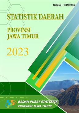 Regional Statistics Of Jawa Timur Province 2023