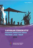 Laporan Eksekutif Keadaan Angkatan Kerja Provinsi Jawa Timur 2018