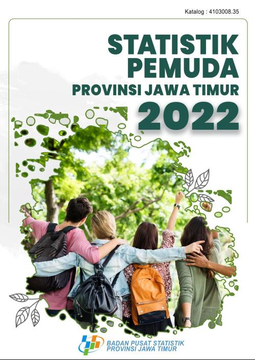 Statistik Pemuda Provinsi Jawa Timur 2022