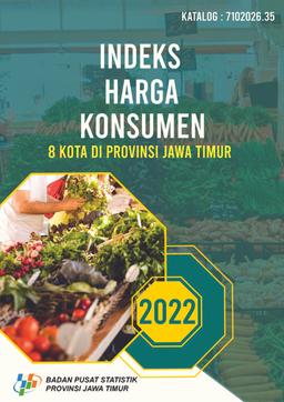 Indeks Harga Konsumen 8 Kota Di Provinsi Jawa Timur 2022