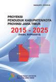 Population Projection of Regency / Municipality of Jawa Timur Province 2015-2025 (Results of SUPAS2015)