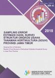 Sampling Error Of Estimation Results Of Cost Structure Of Horticultural Cultivation Household Survey In Jawa Timur Province Series-A2