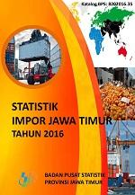 Statistik Impor Jawa Timur Tahun 2015/2016