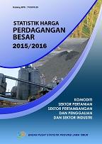 Statistik Harga Perdagangan Besar Komoditi Sektor Pertanian, Sektor Pertambangan dan Penggalian, dan Sektor Industri di Provinsi Jawa Timur Tahun 2015/2016