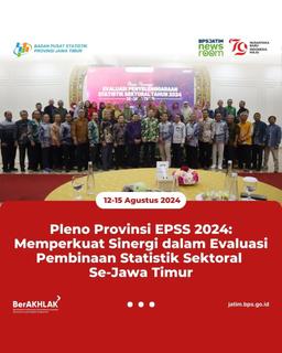 Pleno Provinsi EPSS 2024: Harmonisasi Penyelenggaraan Statistik Sektoral se-Jawa Timur