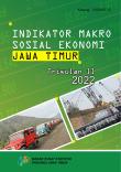 INDIKATOR MAKRO SOSIAL EKONOMI JAWA TIMUR   TRIWULAN II - 2022