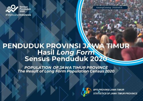 Population of Jawa Timur Province The Result of Long Form Population Census 2020