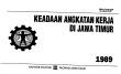 KEADAAN ANGKATAN KERJA DI JAWA TIMUR 1989