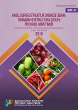 Results of Cost Structure of Horticultural Cultivation Household Survey in Jawa Timur Province 2018 Series-A1